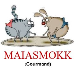 Maiasmokk (Gourmand)